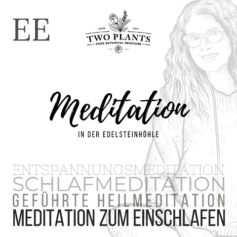 Meditation In der Edelsteinhöhle - Meditation EE - Meditation zum Einschlafen - Christiane M. Heyn, Johannes Kayser