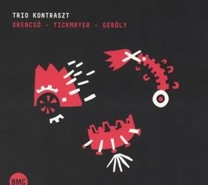 Grencs¢-Tickmayer-Geröly - Trio Kontraszt