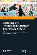 Cover-Bild zum Titel 'Exploring the Institutionalisation of Science Diplomacy' von 'Elisabeth Epping'