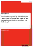 Cover-Bild zum Titel 'Ist die verfassungsmäßige Verankerung der "Schutzfunktion für Südtirol" auch für den internationalen Minderheitenschutz von Bedeutung?' von 'Orkun Aktuna'