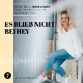 Es blieb nicht bei Hey - Katharina Domiter