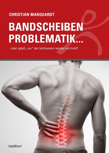 Bandscheiben Problematik - Christian Marquardt