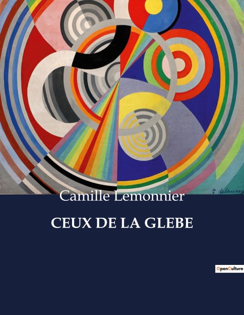 CEUX DE LA GLEBE - Camille Lemonnier