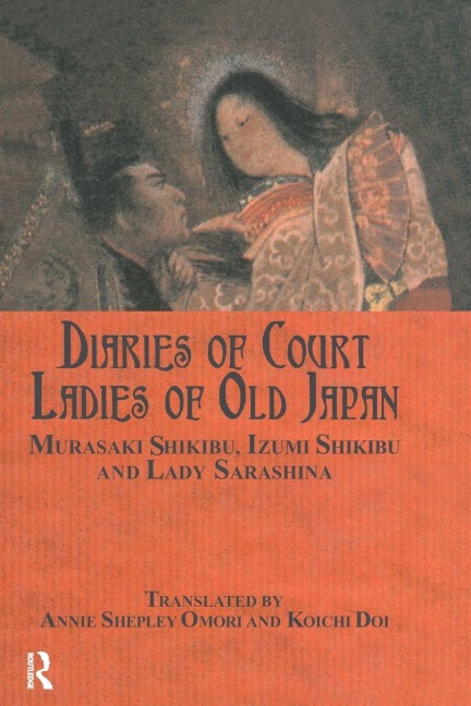 Diaries of Court Ladies of Old Japan - Lady Sarashina, Murasaki Shikibu