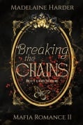 Cover-Bild zum Titel 'Breaking the Chains' von 'Madelaine Harder'