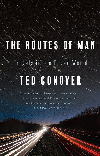 The Routes of Man - Ted Conover