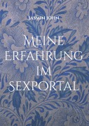Cover-Bild zum Titel 'Meine Erfahrung im Sexportal' von 'Jasmin John'
