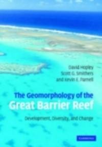 Geomorphology of the Great Barrier Reef - David Hopley