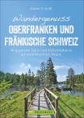 Cover-Bild zum Titel 'Wandergenuss Oberfranken und Fränkische Schweiz' von 'Rainer D. Kröll'