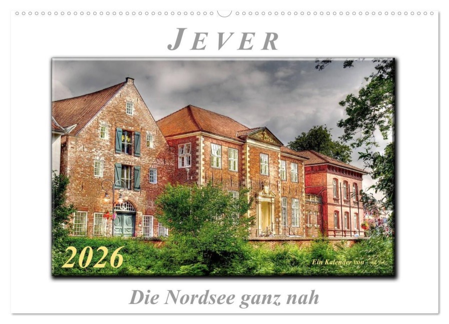 Jever - die Nordsee ganz nah (Wandkalender 2026 DIN A2 quer), CALVENDO Monatskalender - Peter Roder