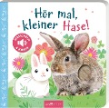 Hör mal, kleiner Hase!