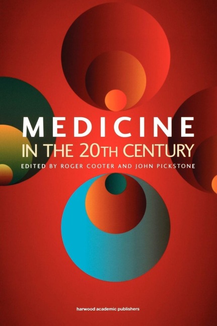 Medicine in the Twentieth Century - 