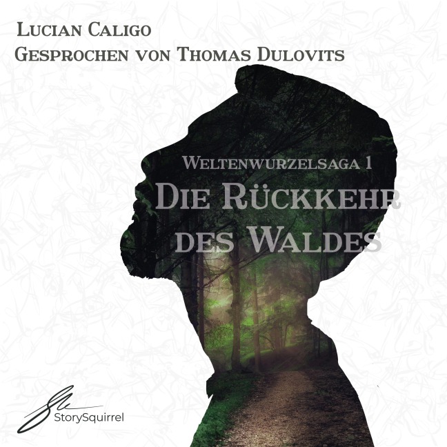 Die Rückkehr des Waldes - Lucian Caligo