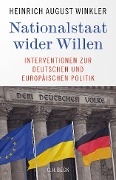 Cover-Bild zum Titel 'Nationalstaat wider Willen' von 'Heinrich August Winkler'
