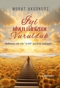 Cover-Bild zum Titel 'Iyi Niyetlerimizden Vurulduk' von 'Murat Akgündüz'