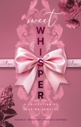 Cover-Bild zum Titel 'Sweet Whisper Leseprobensammlung' von 'Särah Firewood, Patrick Thomas, Jessica Eichler, Grace Shadows, Stefanie Decker'
