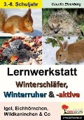 Cover-Bild zum Titel 'Winterschläfer, Winterruher & -aktive Igel, Eichhörnchen, Wildkaninchen & Co.' von 'Claudia Eisenberg'