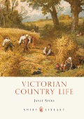 Cover-Bild zum Titel 'Victorian Country Life' von 'Janet Sacks'