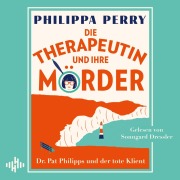 Cover-Bild zum Titel 'Die Therapeutin und ihre Mörder' von 'Philippa Perry'