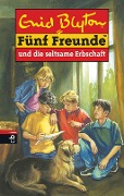 Cover-Bild zum Titel 'Fünf Freunde 33. Fünf Freunde und die seltsame Erbschaft' von 'Enid Blyton'