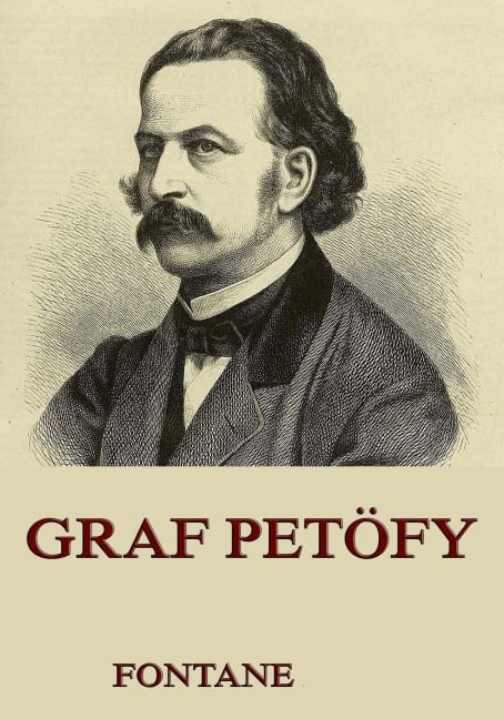 Graf Petöfy - Theodor Fontane