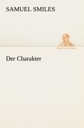 Der Charakter - Samuel Smiles