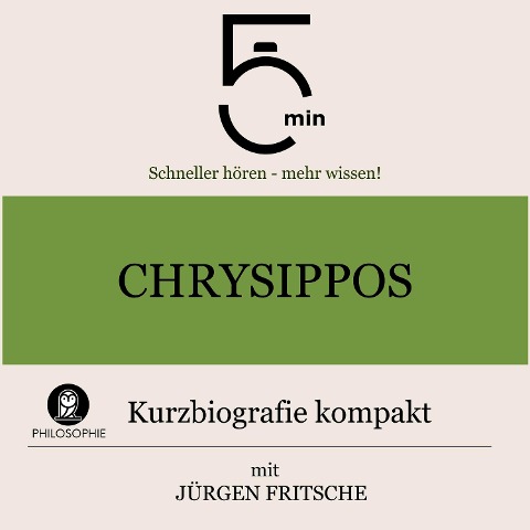 Chrysippos: Kurzbiografie kompakt - Jürgen Fritsche, Minuten, Minuten Biografien