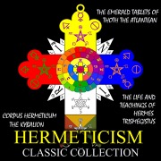 Cover-Bild zum Titel 'Hermeticism Classic Collection' von 'M. Doreal, Manly P. Hall, Three Initiates, Hermes Trismegistus'