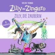 Cover-Bild zum Titel 'Zilly und Zingaro. Zilly, die Zauberin' von 'Valerie Thomas, Ralf Kiwit'
