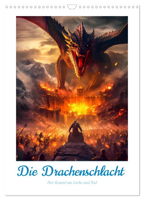 Die Drachenschlacht (Wandkalender 2025 DIN A3 hoch), CALVENDO Monatskalender - Steffen Gierok-Latniak