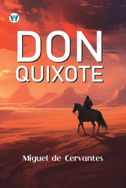 Don Quixote - Miguel de Cervantes