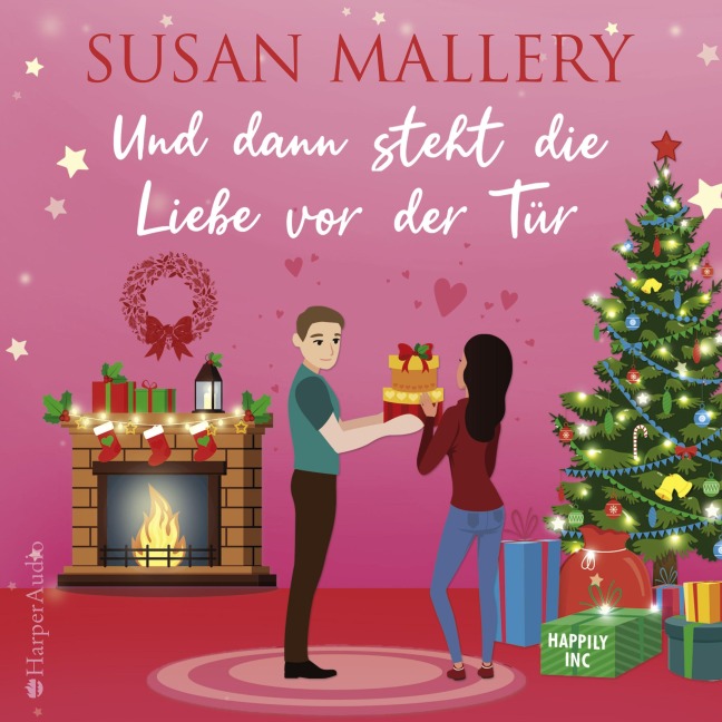 Und dann steht die Liebe vor der Tür (ungekürzt) - Susan Mallery
