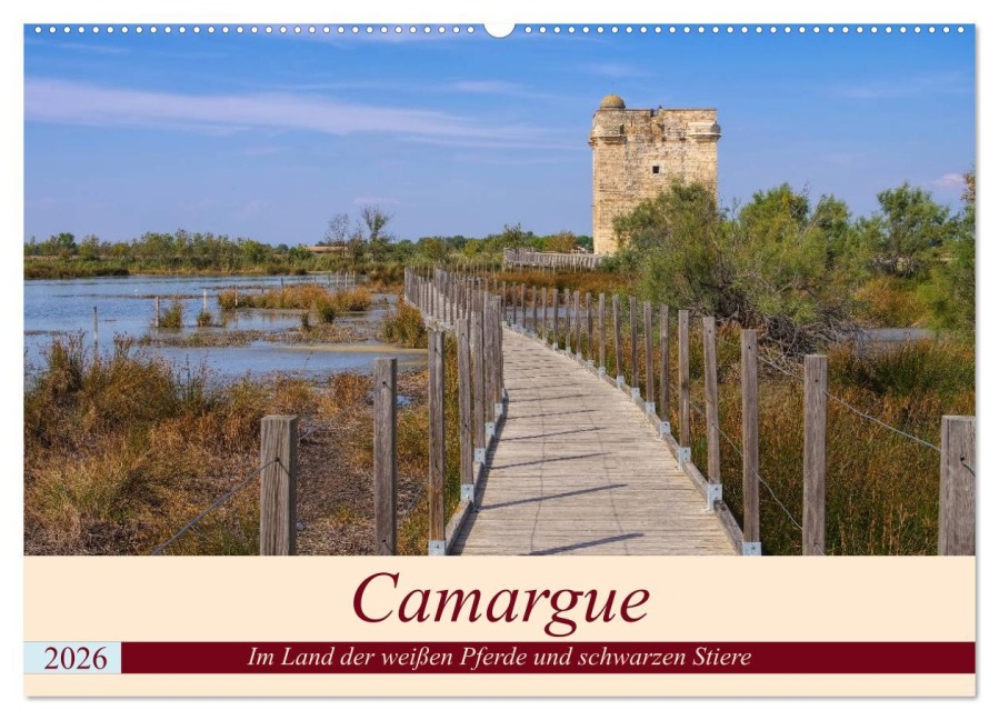 Camargue - Im Land der weißen Pferde und schwarzen Stiere (Wandkalender 2026 DIN A2 quer), CALVENDO Monatskalender - LianeM LianeM