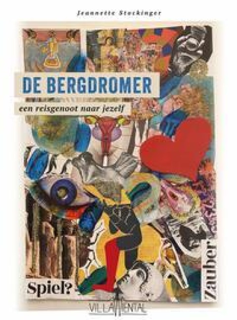 De bergdromer - een reisgenoot naar jezelf. - Jeannette Stockinger