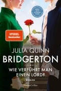 Cover-Bild zum Titel 'Bridgerton - Wie verführt man einen Lord?' von 'Julia Quinn'