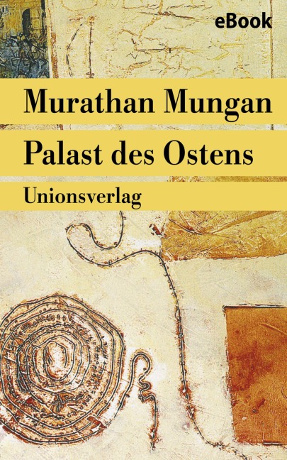 Palast des Ostens - Murathan Mungan
