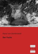Cover-Bild zum Titel 'Der Fuchs' von 'Raoul Von Dombrowski'