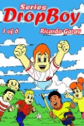 Cover-Bild zum Titel 'Dropboy' von 'Ricardo Garay'
