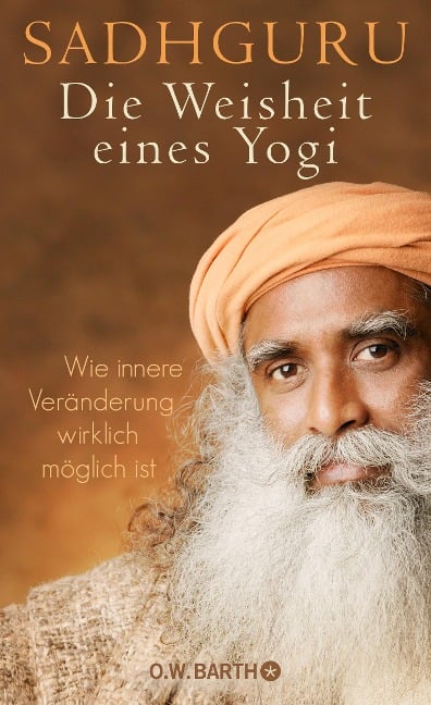 Die Weisheit eines Yogi - Sadhguru