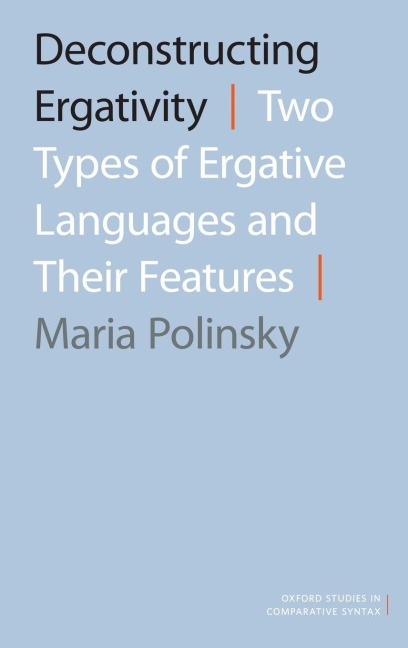 Deconstructing Ergativity - Polinsky