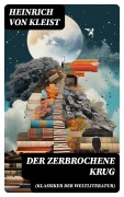 Cover-Bild zum Titel 'Der zerbrochene Krug (Klassiker der Weltliteratur)' von 'Heinrich von Kleist'