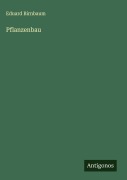 Cover-Bild zum Titel 'Pflanzenbau' von 'Eduard Birnbaum'