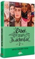 Ezber Bozan Kadinlar 2 - Hatice Özdemir Tülün