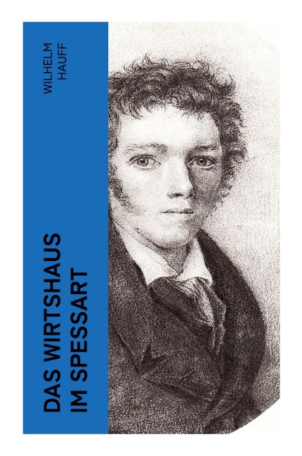 Das Wirtshaus im Spessart - Wilhelm Hauff