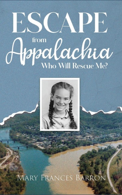 Escape from Appalachia - Mary Frances Barron