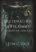 Cover-Bild zum Titel 'Das Erwachen der Flammen' von 'Leon Christopher Vale'