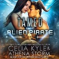 Tamed by the Alien Pirate - Celia Kyle, Athena Storm