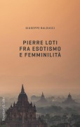 Cover-Bild zum Titel 'Pierre Loti fra esotismo e femminilità' von 'Giuseppe Balducci'
