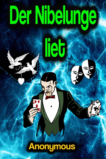 Der Nibelunge liet - Anonymous