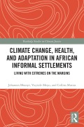Cover-Bild zum Titel 'Climate Change, Health, and Adaptation in African Informal Settlements' von 'Johannes Bhanye, Vuyisile Moyo, Collins Matiza'